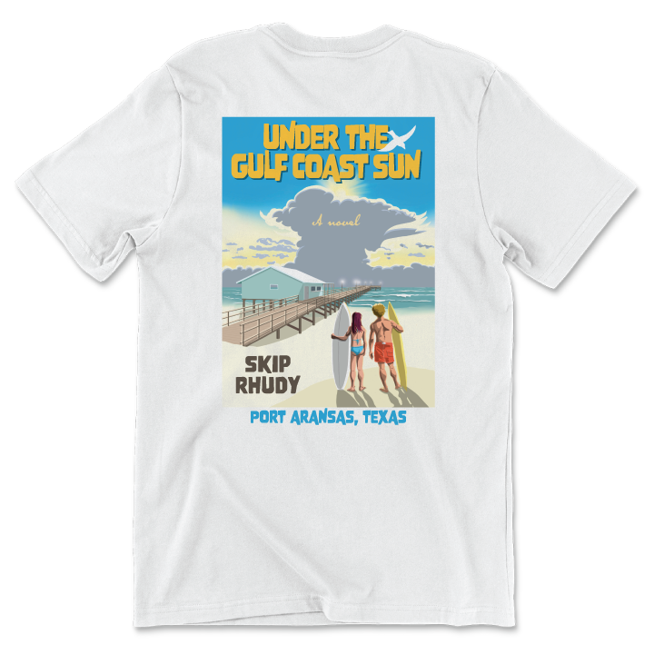 Under The Gulf Coast Sun (Unisex White Tee)