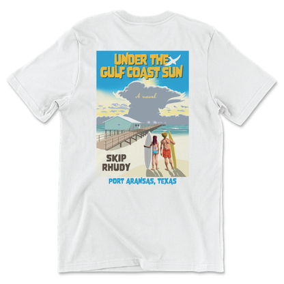 Under The Gulf Coast Sun (Unisex White Tee)